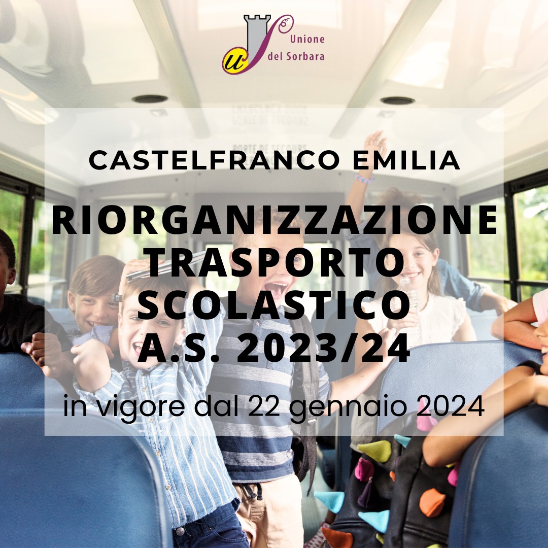 Riorganizzazione del Trasporto Scolastico A.S. 2023/24  -Castelfranco Emilia